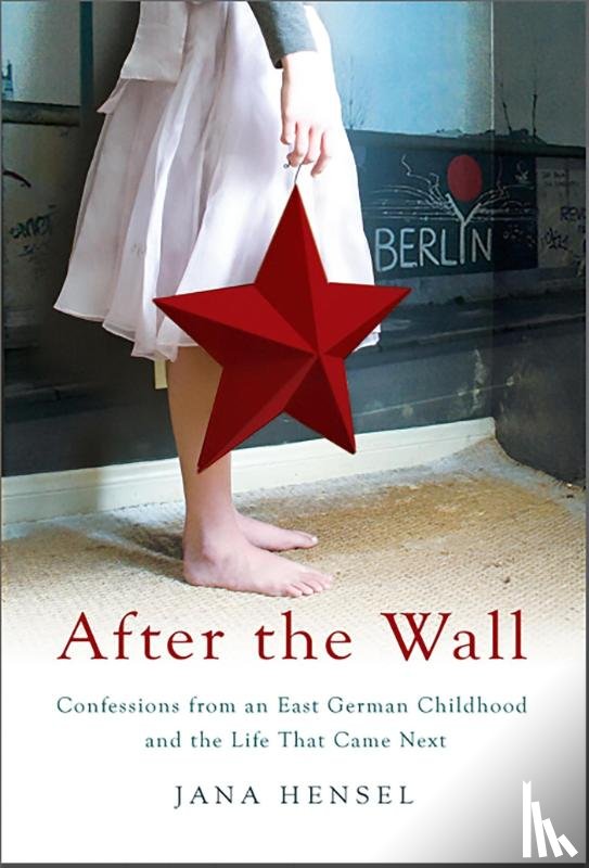 Hensel, Jana - After the Wall