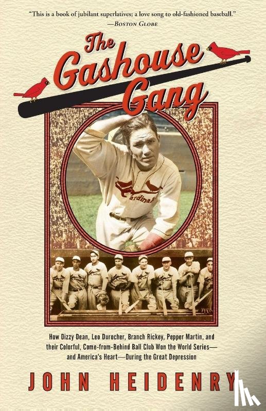 Heidenry, John - The Gashouse Gang