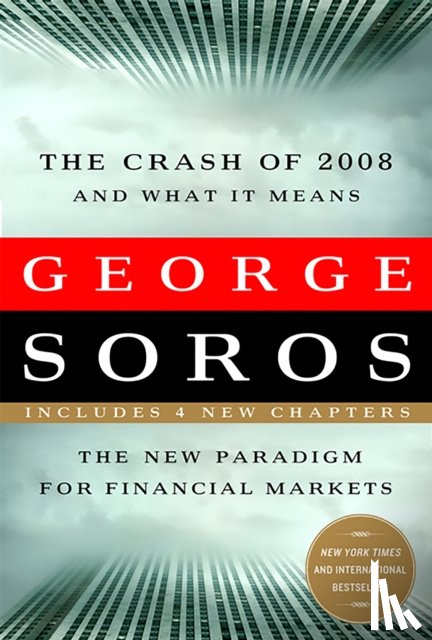 Soros, George - The Crash of 2008 and What it Means