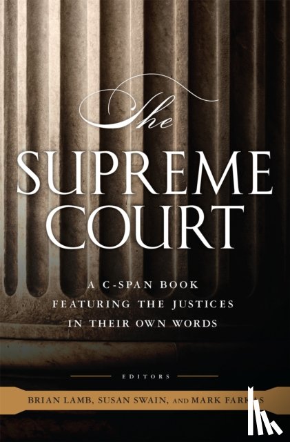 Lamb, Brian, C-SPAN, C-SPAN, Swain, Susan, Farkas, Mark - The Supreme Court
