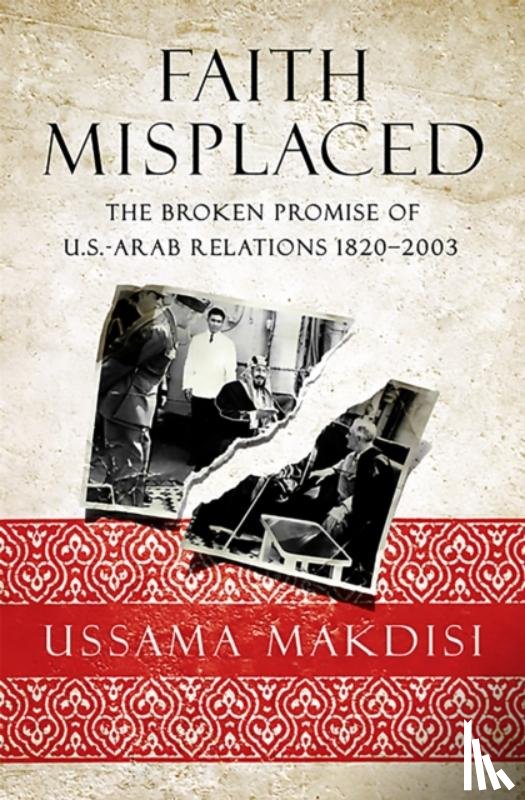 Makdisi, Ussama - Faith Misplaced