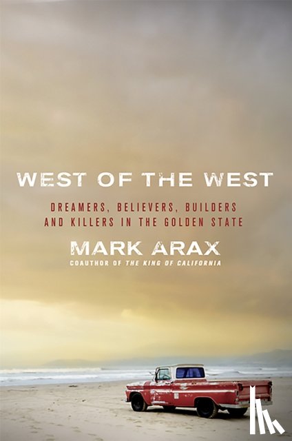 Arax, Mark - West of the West