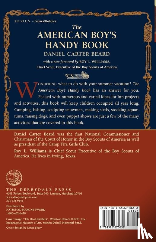 Daniel Carter Beard - The American Boy's Handy Book