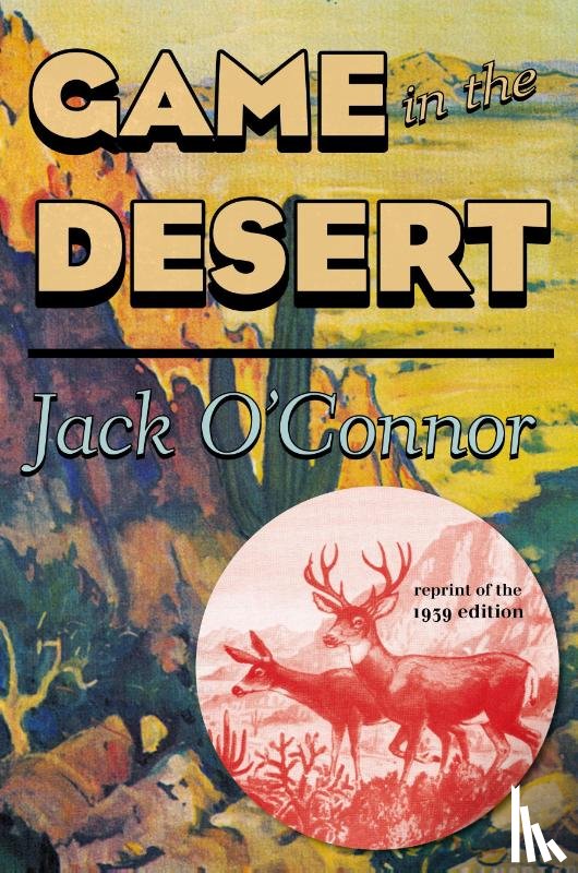 O'Connor, Jack - Game in the Desert
