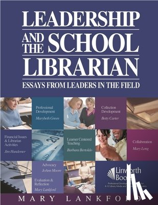 Mary D. Lankford - Leadership and the School Librarian
