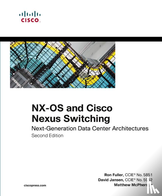 Fuller, Ron, Jansen, David, McPherson, Matthew - NX-OS and Cisco Nexus Switching