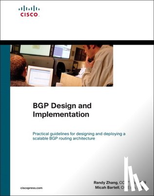 Zhang, Randy, Bartell, Micah - BGP Design and Implementation