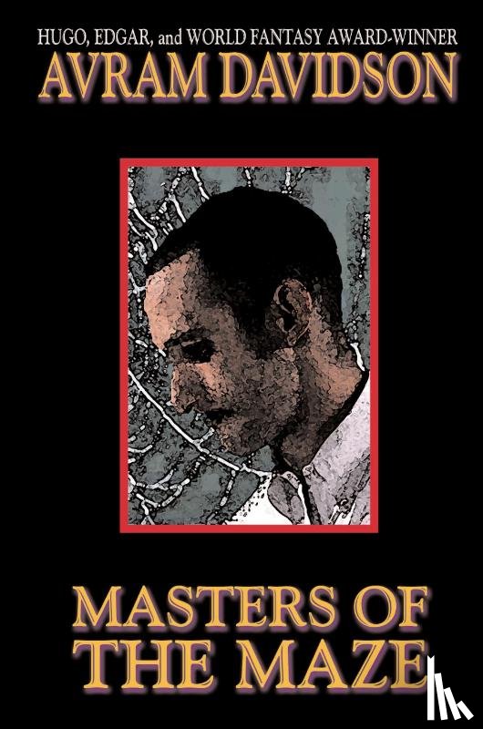 Davidson, Avram - Masters of the Maze