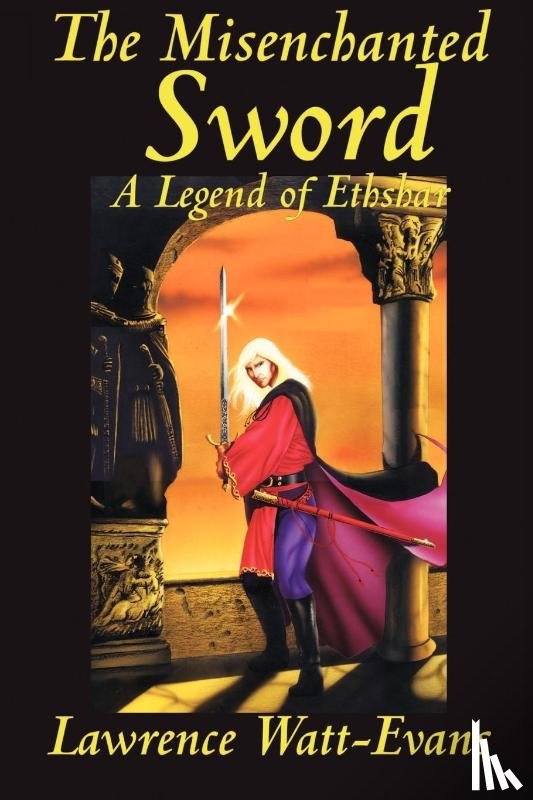 Watt-Evans, Lawrence - The Misenchanted Sword