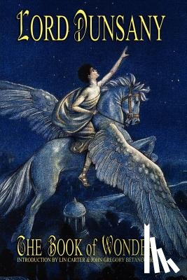 Dunsany, Lord - Dunsany, L: Book of Wonder