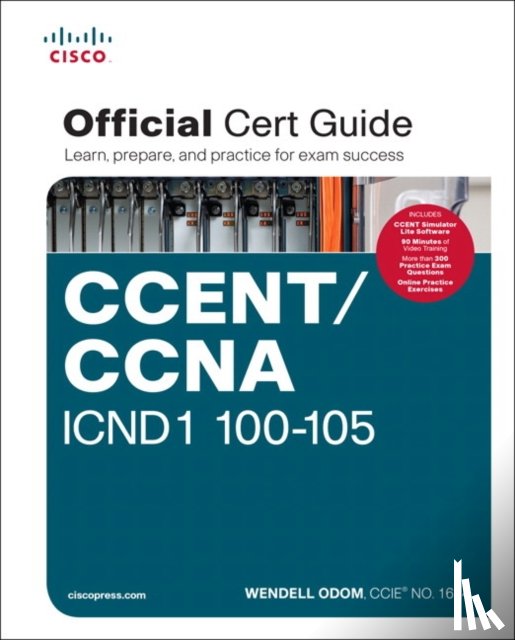 Odom, Wendell - CCENT/CCNA ICND1 100-105 Official Cert Guide
