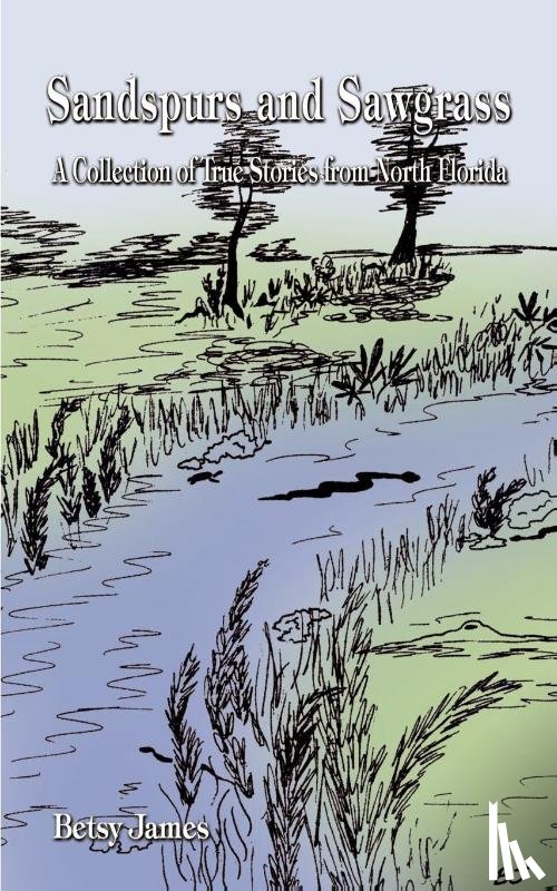 James, Betsy - Sandspurs and Sawgrass