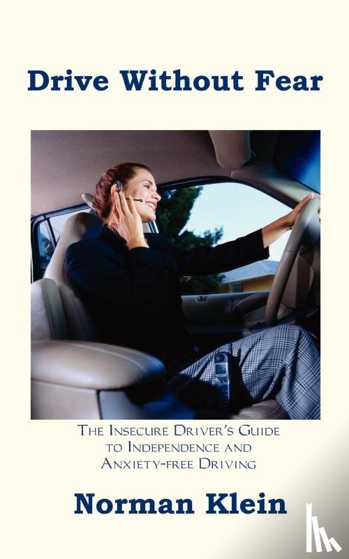 Klein, Norman - Drive without Fear