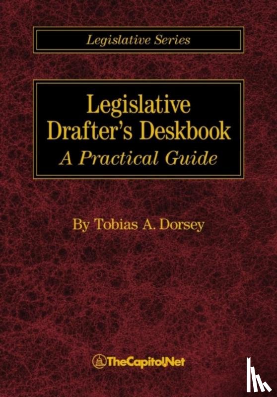 Dorsey, Tobias A. - Legislative Drafter's Deskbook