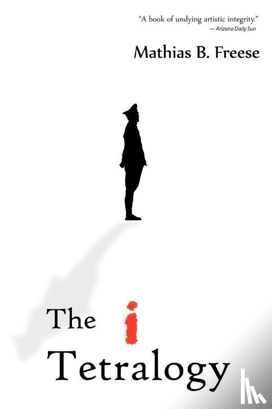 Freese, Mathias B - The I Tetralogy
