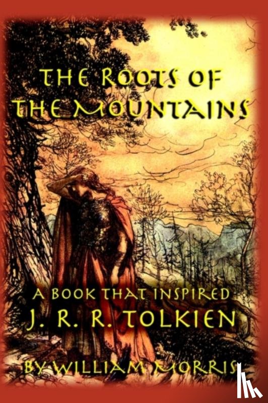 Morris, William - The Roots of the Mountains