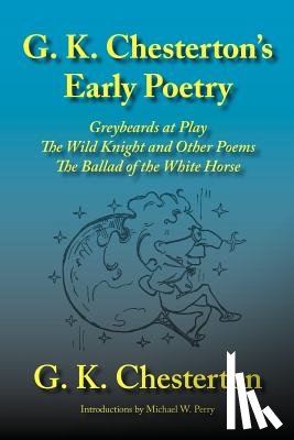 Chesterton, G K - G. K. Chesterton's Early Poetry
