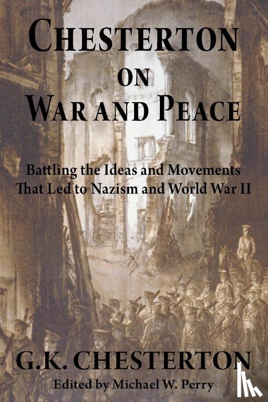 Chesterton, G K - Chesterton on War and Peace