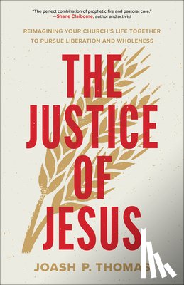 Thomas, Joash P. - The Justice of Jesus