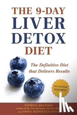 Holford, Patrick, Joyce, Fiona Mcdonald - 9-DAY LIVER DETOX DIET