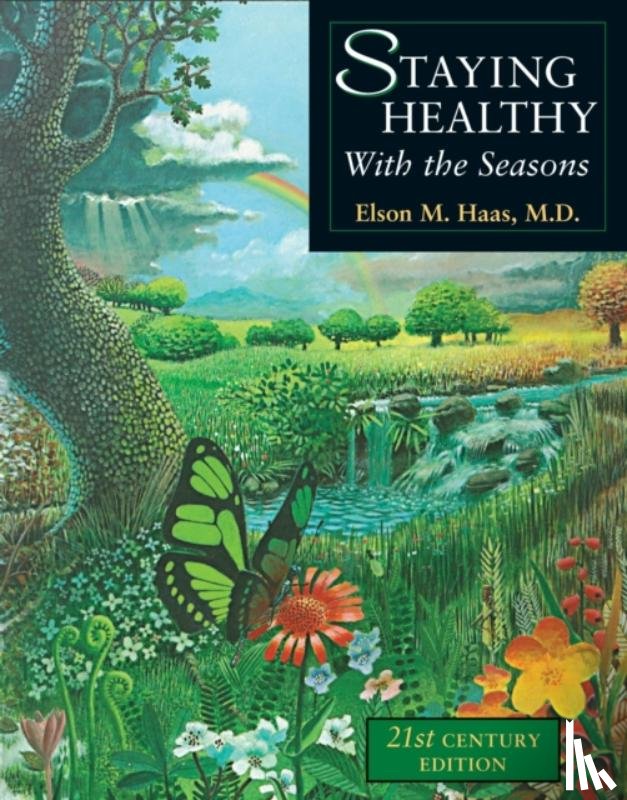 Haas, Elson M. - Staying Healthy with the Seasons
