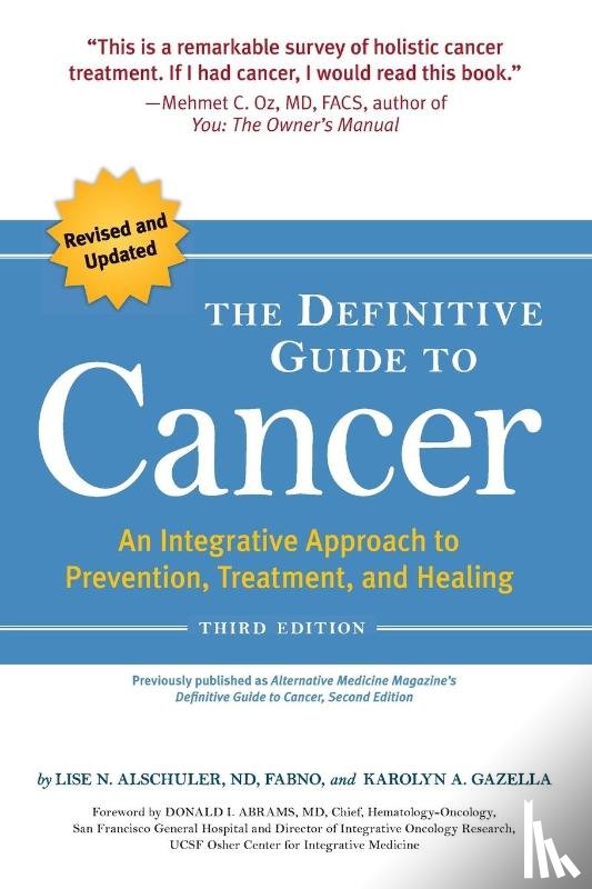 Alschuler, Lise N., Gazella, Karolyn A. - The Definitive Guide to Cancer, 3rd Edition