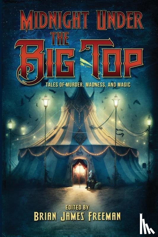  - Midnight Under the Big Top