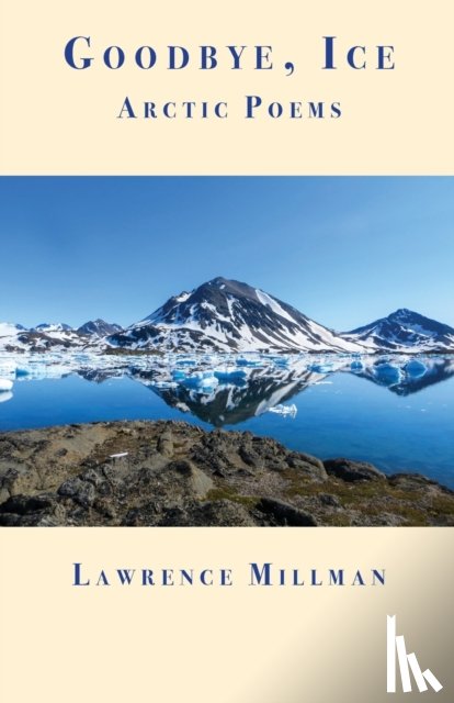 Millman, Lawrence - Goodbye, Ice