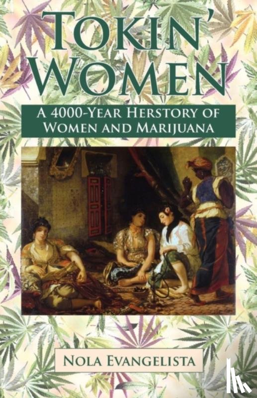 Evangelista, Nola - TOKIN' WOMEN A 4,000-Year Herstory