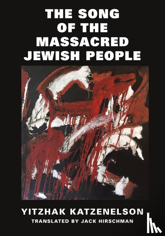Yitzhak, Katzenelson - The Song of the Massacred Jewish People