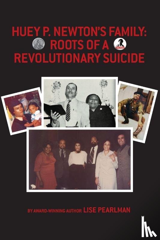Pearlman, Lise - HUEY P. NEWTON'S FAMILY
