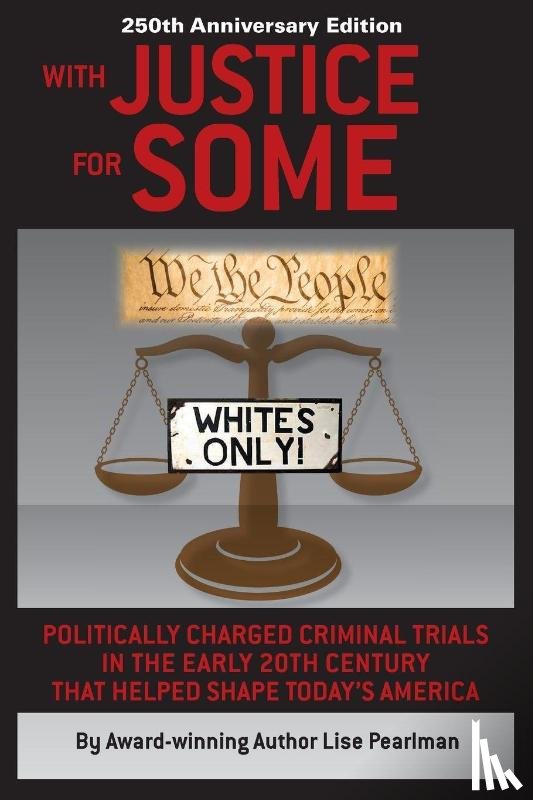 Pearlman, Lise - WITH JUSTICE FOR SOME (2nd Edition)