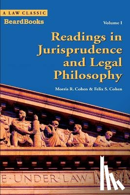 Cohen, Felix S. - Readings in Jurisprudence and Legal Philosophy