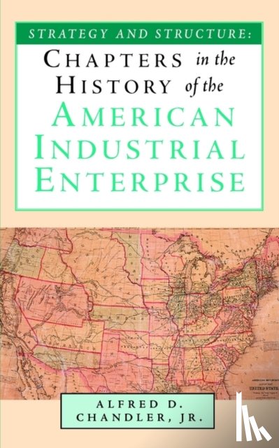 Chandler, Jr Alfred D - Strategy and Structure