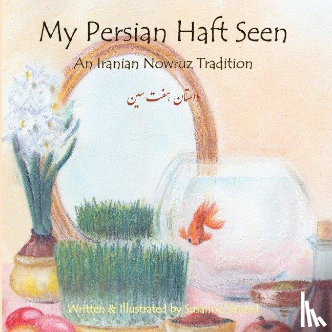 Shirzad, Susanne - My Persian Haft Seen