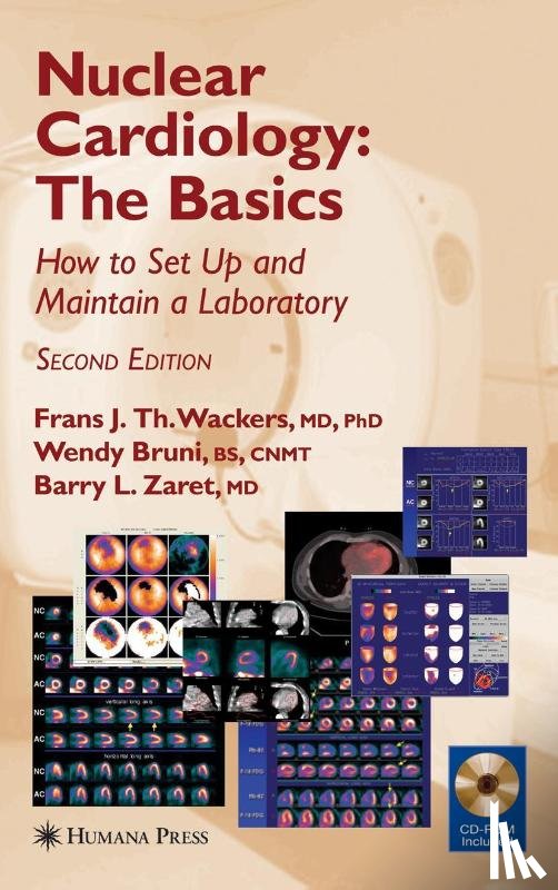Wackers, Frans J Th, Zaret, Barry, Bruni, Wendy - Nuclear Cardiology, The Basics