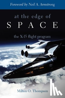 Thompson, Milton O. (Milton O. Thompson ) - At the Edge of Space