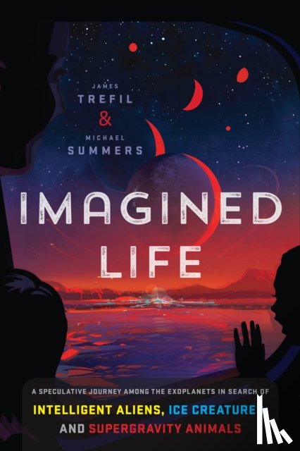 Trefil, James (James Trefil), Summers, Michael (Michael Summers) - Imagined Life