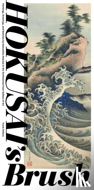 Feltens, Frank (Frank Feltens) - Hokusai'S Brush