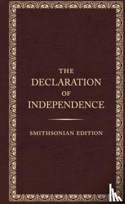 Fathers, The Founding (The Founding Fathers) - The Declaration of Independence - Smithsonian Edition