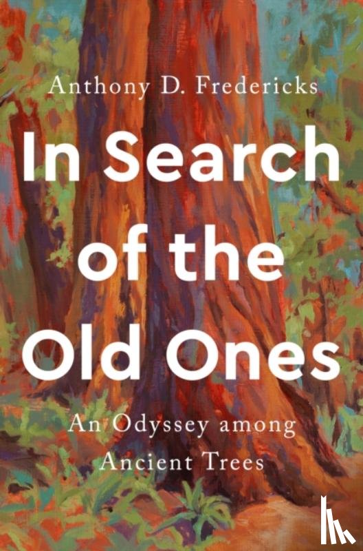 Fredericks, Anthony D. (Anthony D. Fredericks) - In Search of the Old Ones
