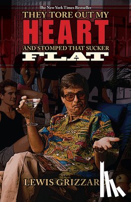Grizzard, Lewis - They Tore Out My Heart and Stomped That Sucker Flat