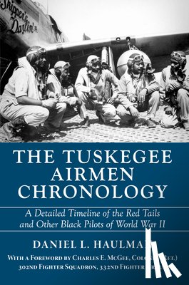 Haulman, Daniel - Tuskegee Airmen Chronology, The