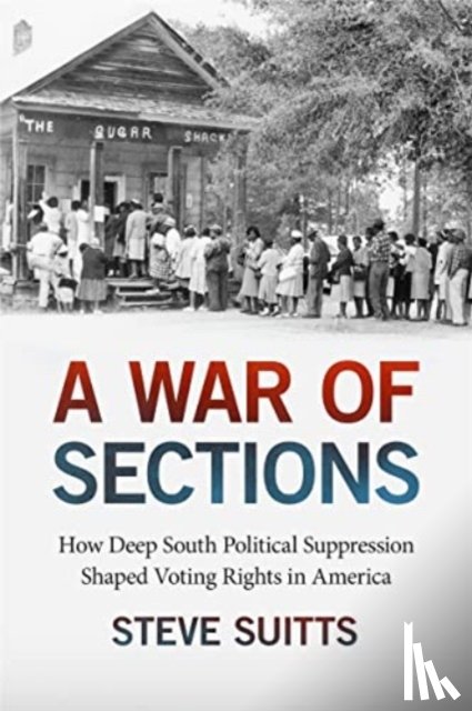 Suitts, Steve (Institute for Liberal Arts of Emory University) - A War of Sections
