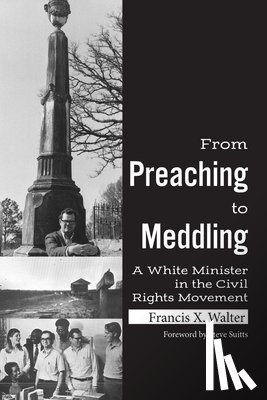 Walter, Francis X. - From Preaching to Meddling