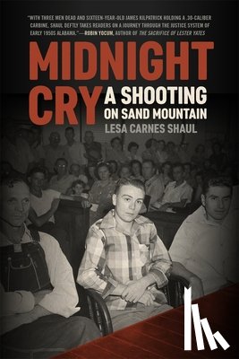 Shaul, Lesa Carnes - Midnight Cry: A Shooting on Sand Mountain