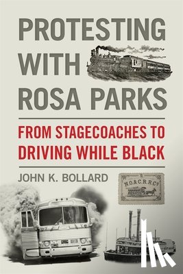 Bollard, John K. - Protesting with Rosa Parks