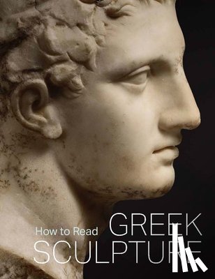 Hemingway, Sean - How to Read Greek Sculpture