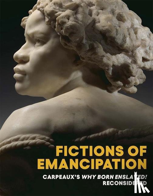  - Fictions of Emancipation