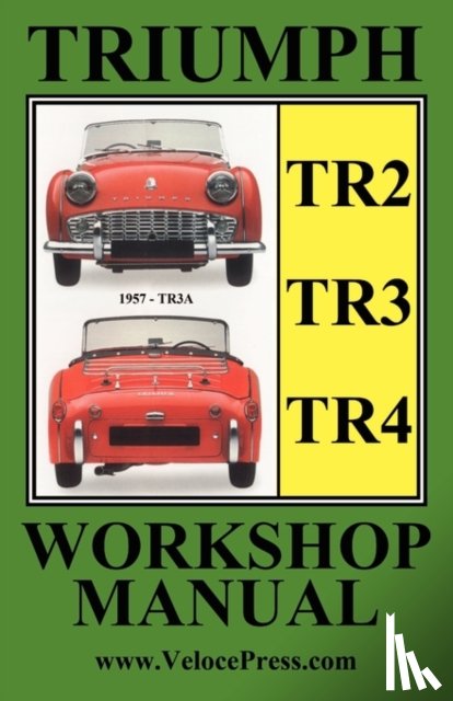 Clymer, F. - Triumph Tr2, Tr3 & Tr4 1953-1965 Owners Workshop Manual